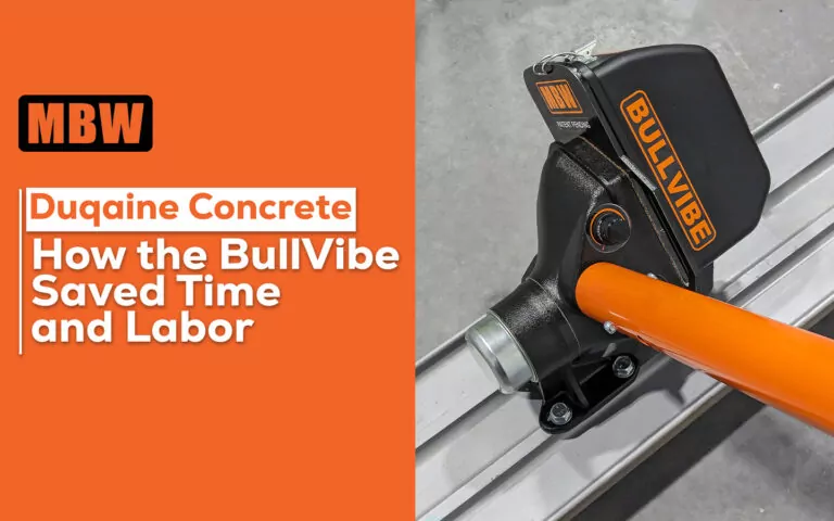 Testimonial: Duqaine Concrete – How the bullvibe saved time and labor