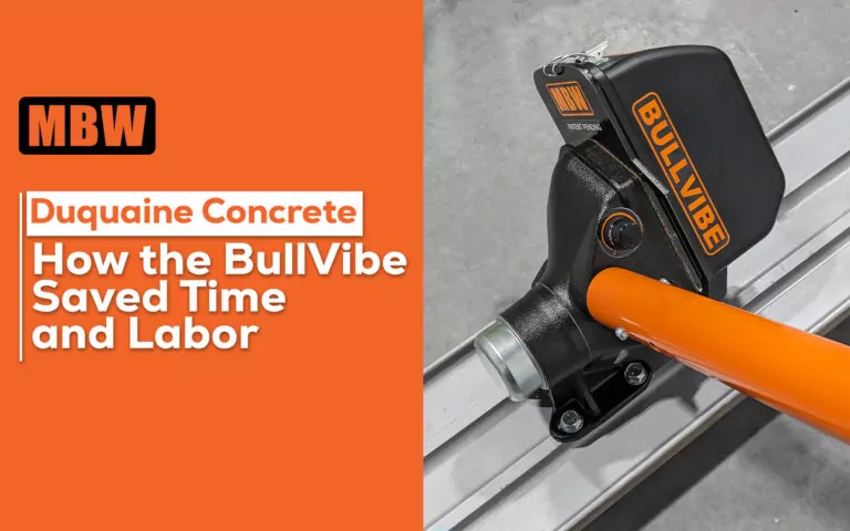 Testimonial: Duquaine Concrete – How the bullvibe saved time and labor